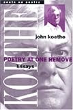 Poetry at One Remove: Essays (Poets on Poetry)