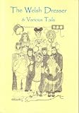The Welsh dresser & various tails