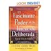 El Fascinante Poder De La Intencion Deliberada (Amazing Power of Deliberate Intent): Vivir el arte de permitir