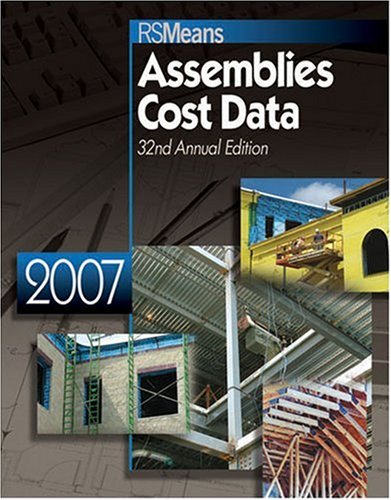2007 Assemblies Cost Data (2007 Means Assemblies Cost Data)