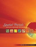 Spatial Portals: Gateways to Geographic Information