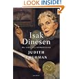 Isak Dinesen: The Life of a Storyteller