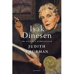 Isak Dinesen: the Life of a Storyteller