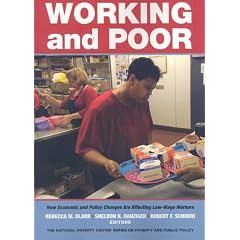Working and Poor: How Economic and Policy Changes Are Affecting Low-Wage Workers