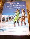 Silver for General Washington ;: A story of Valley Forge