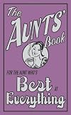 The aunts' book : for the aunt who's best at everything