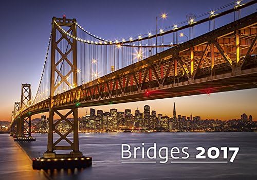 Modern Art Calendar - Calendars 2016 - 2017 Calendar- Architecture Calendar - Poster Calendar - Photo Calendar - Bridges By Helma