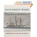Dangerous Work: Diary of an Arctic Adventure