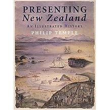 Presenting New Zealand (An Illustrated History) (Paperback)