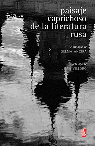 Paisaje caprichoso de la literatura rusa. Antología (Biblioteca Universitaria De Bolsillo) (Spanish Edition)