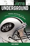 Jets Underground: Wahoo, Joe Willie, and the Swingin' Swaggerin' World of Gang Green
