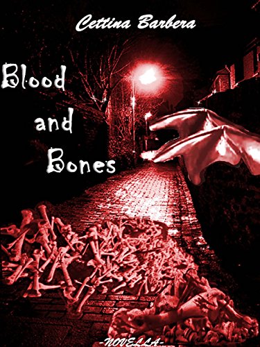 Blood and Bones, by Cettina Barbera