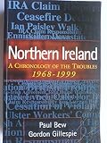Northern Ireland : a chronology of the troubles 1968-1999