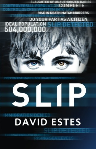 Slip (The Slip Trilogy) (Volume 1)