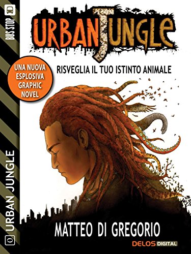 Risveglia il tuo istinto animale (Urban Jungle) (Italian Edition)