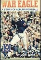 War Eagle;: A story of Auburn football