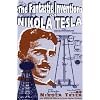 The Fantastic Inventions of Nikola Tesla