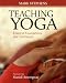 Books : Teaching Yoga: Essential Foundations and Techniques