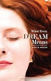 What Every Dream Means