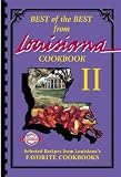  : Best of the Best from Louisiana 2: Selected Recipes from Louisiana's Favorite Cookbooks (Best of the Best from Louisiana II)