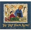 The Trip Back Home (Illustrated) (Reinforced Hardcover)