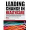 Organizational change in healthcare