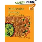 Click here to buy Molecular Biology: Genes to Proteins by  Burton E. Tropp.