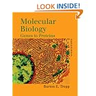 Molecular Biology: Genes to Proteins by Burton E. Tropp