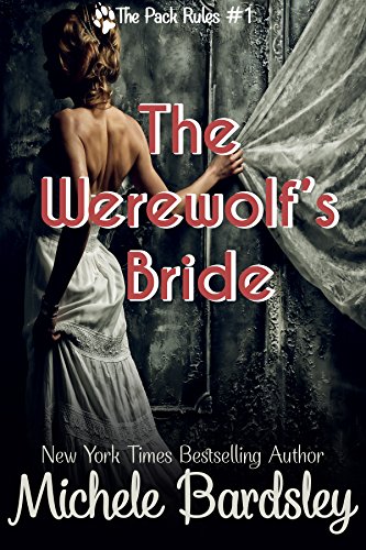 The Werewolf's Bride (The Pack Rules Book 1)