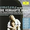 Smetana, Friedrich - Die verkaufte Braut