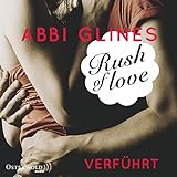 Image de Rush of Love - Verführt (Rosemary Beach 1)