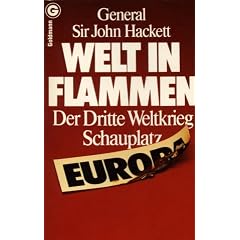Welt in Flammen. Der Dritte Weltkrieg: Schauplatz Europa.