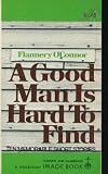 Good Man Is Hard to Find and Other Stories