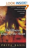 The Obscure Logic of the Heart