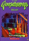 Goosebumps: Chillogy