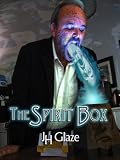 The Spirit Box (John Hazard – Book I)