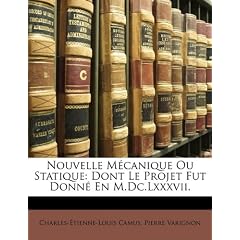 Nouvelle McAnique Ou Statique: Dont Le Projet Fut Donn En M.DC.LXXXVII.