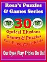 Rosa's Puzzles & Brain Games Series: 30 Optical Illusions Games & Puzzles For Parents & Kids. [Sale for a Limited Time] 3 Levels of Difficulty! The New Best Seller Family Games!.