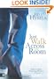 Just Walk Across the Room: Simple Steps Pointing People to Faith