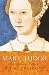 Books : Mary Tudor: The Spanish Tudor