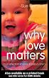 Why Love Matters: How Affection Shapes a Baby's Brain