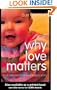 Why Love Matters: How Affection Shapes a Baby's Brain