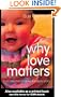 Why Love Matters: How Affection Shapes a Baby's Brain