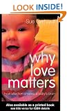 Why Love Matters: How Affection Shapes a Baby's Brain