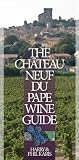 The Chateauneuf-du-Pape Wine Guide