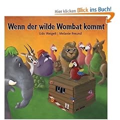 Wenn der wilde Wombat kommt