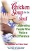 Chicken Soup for the Soul Celebrating People  Who Make a Difference: The Headlines You'll Never Read