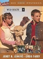 Wild Rescue (Red Rock Mysteries, No. 4)