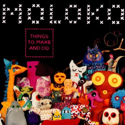 Moloko - Things to Make & Do - Zortam Music