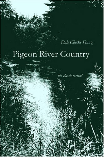 Pigeon River Country: A Michigan Forest